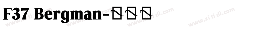 F37 Bergman字体转换